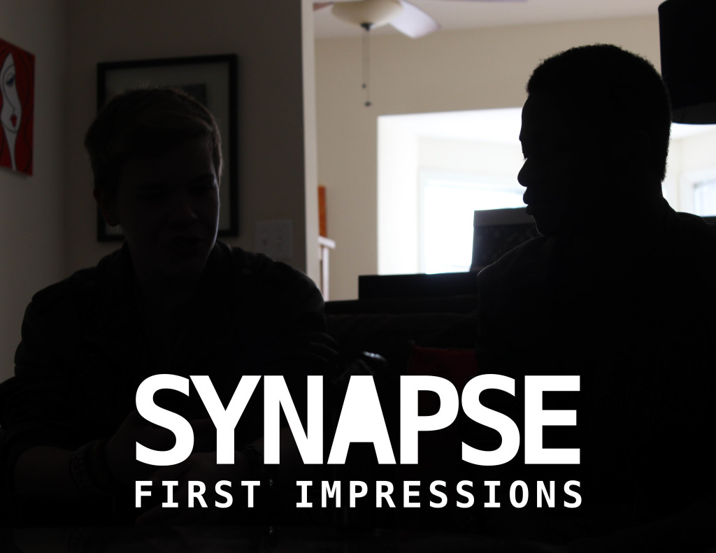 Synapse Episode 11 - First Impressions