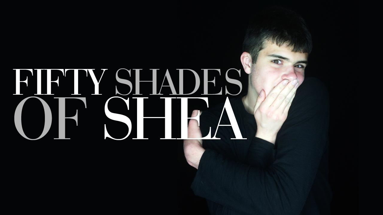 Fifty Shades of Shea (Parody)